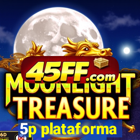 5p plataforma